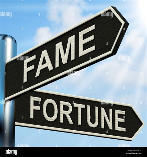 Fame and fortune: