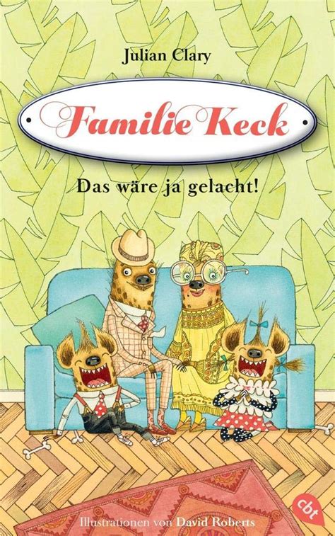 Familie Keck Das wäre ja gelacht Familie Keck-Reihe 1 German Edition