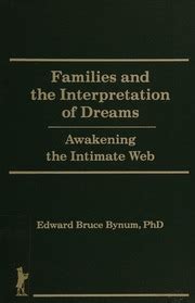 Families and the Interpretation of Dreams Awakening the Intimate Web Haworth Psychotherapy Reader