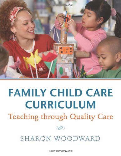 Family Child Care Curriculum: Teaching through Quality Care Kindle Editon