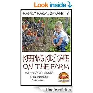 Family Farming Safety Keeping Kids Safe on the Farm Country Life Books Book 2 Kindle Editon