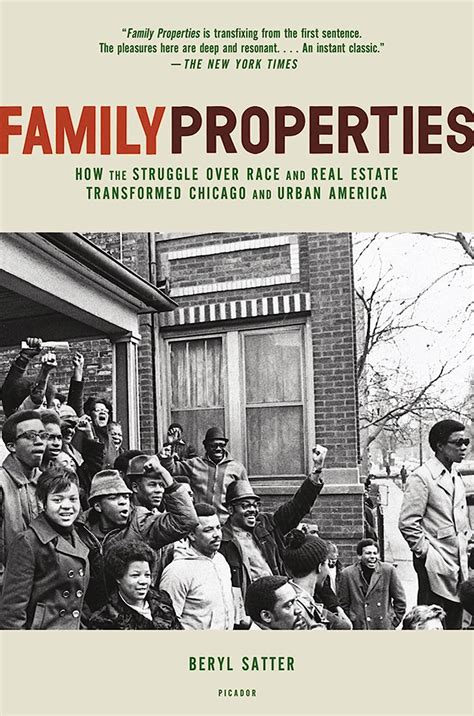 Family Properties How the Struggle Over Race and Real Estate Transformed Chicago and Urban America Reader