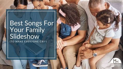 Family Songs for Slideshows: Create a Cherished Keepsake