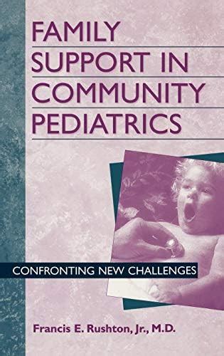 Family Support in Community Pediatrics Confronting New Challenges Kindle Editon