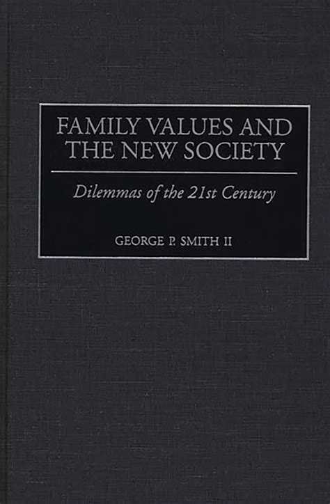 Family Values and the New Society Dilemmas of the 21st Century Doc