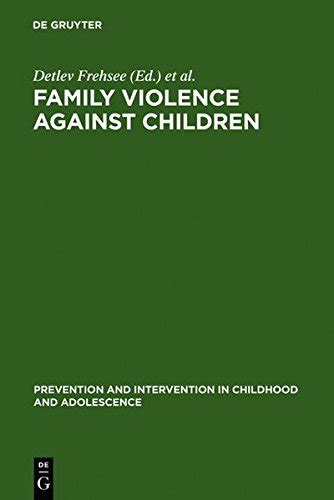 Family Violence Against Children A Challenge for Society Epub