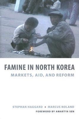 Famine in North Korea Markets Aid and Reform Epub