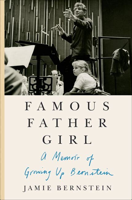 Famous Father Girl A Memoir of Growing Up Bernstein Kindle Editon