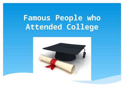 Famous People with Degrees