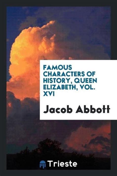 Famous characters of history Queen Elizabeth Vol XVI Doc