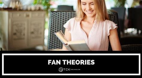 Fan Theories and Predictions