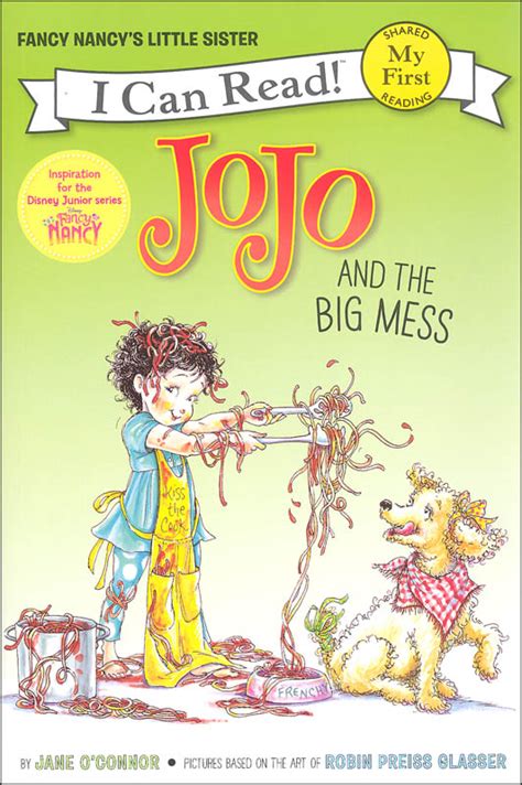 Fancy Nancy JoJo and the Big Mess My First I Can Read Reader