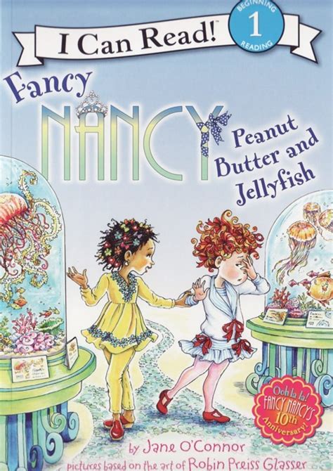 Fancy Nancy Peanut Butter and Jellyfish I Can Read Level 1