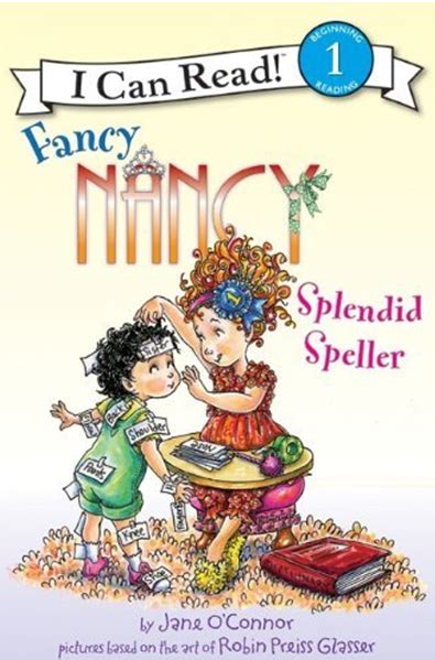 Fancy Nancy Splendid Speller I Can Read Level 1