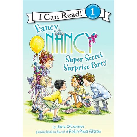 Fancy Nancy Super Secret Surprise Party I Can Read Level 1