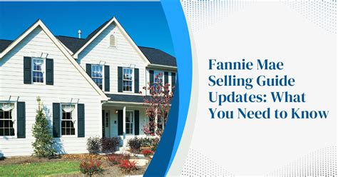 Fannie Mae Selling Guide: Sell Your Home for Top Dollar