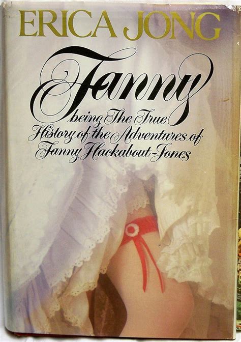 Fanny Being the True History of the Adventures of Fanny Hackabout-Jones Kindle Editon