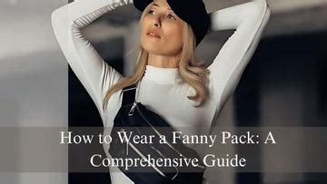 Fanny Packs for Women: A Comprehensive Guide to Style, Functionality, and Convenience