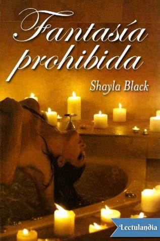 FantasÃ­a prohibida â€“ Shayla Black [Epub/PDF] Descargar gratis Doc