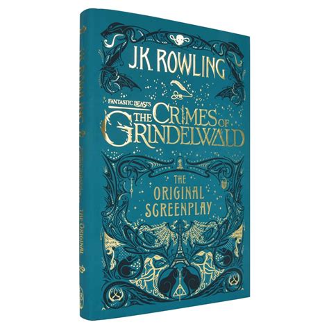 Fantastic Beasts The Crimes of Grindelwald The Original Screenplay