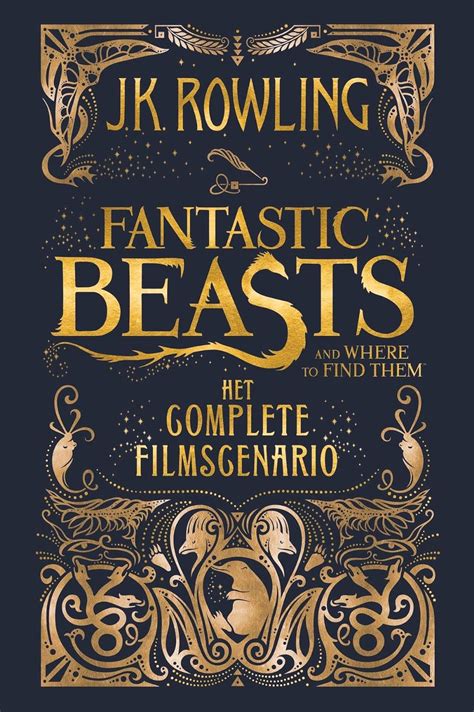 Fantastic Beasts and Where to Find Them het complete filmscenario Dutch Edition