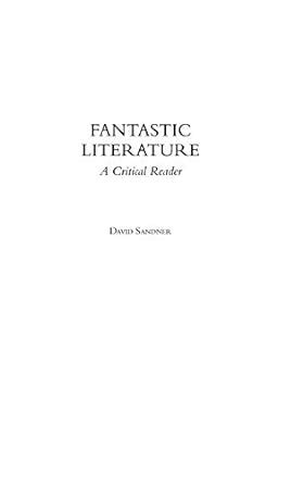 Fantastic Literature A Critical Reader PDF