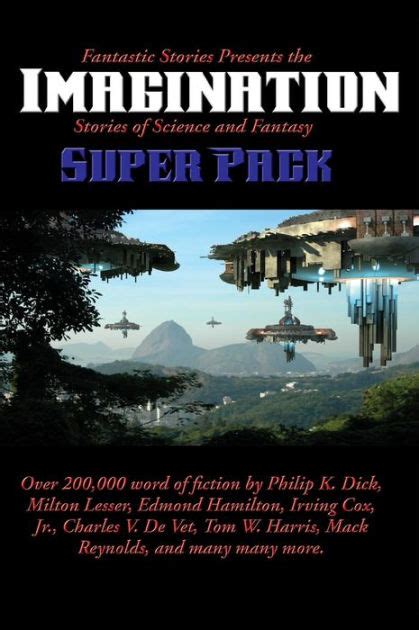 Fantastic Stories Presents the Imagination Super Pack Stories of Science and Fantasy Kindle Editon