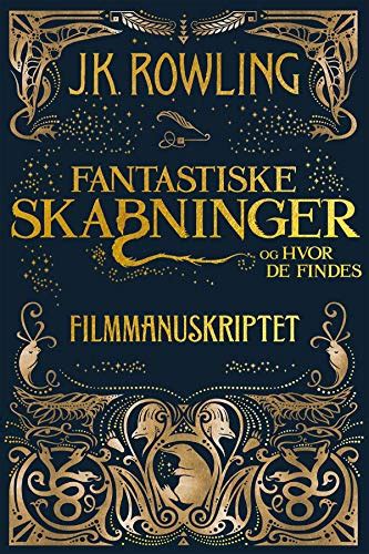 Fantastiske skabninger og hvor de findes Filmmanuskriptet Danish Edition
