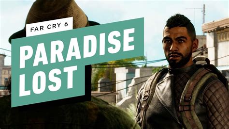 Far Cry 6: Paradise Lost – An Immersive Adventure in the Heart of Darkness