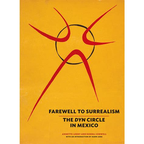 Farewell to Surrealism The Dyn Circle in Mexico Kindle Editon