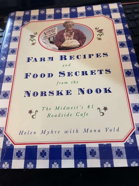 Farm Recipes and Food Secrets from the Norske Nook Doc