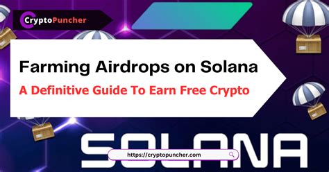 Farming Airdrops on Solana: The Ultimate Guide