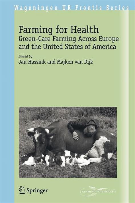 Farming for Health Green-Care Farming Across Europe and the United States of America 1st Edition PDF