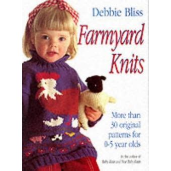 Farmyard knits more than 30 original patterns for 0-5 year olds Reader