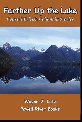 Farther up the Lake Coastal British Columbia Stories Kindle Editon