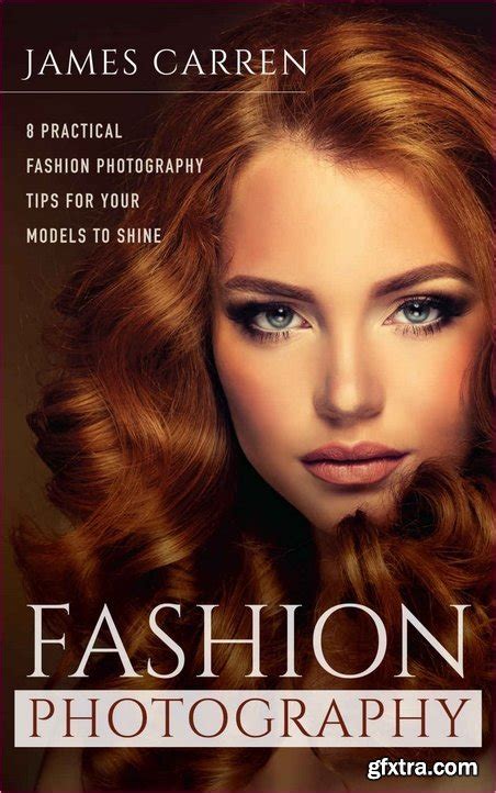 Fashion Photography 8 Practical Fashion Photography Tips For Your Models to Shine PDF