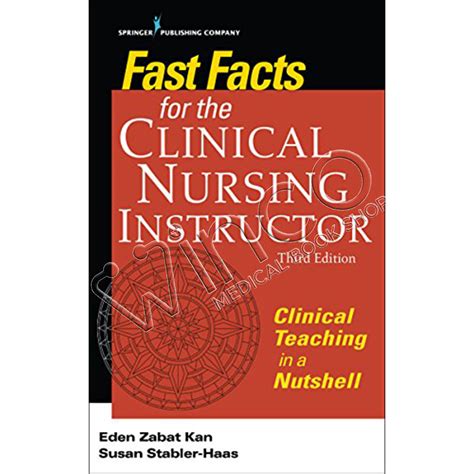 Fast Facts for the Clinical Nurse Instructor: Clinical Teaching in a Nutshell Doc