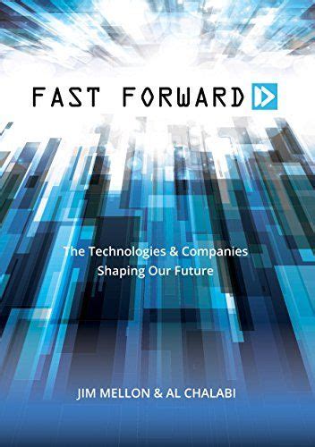 Fast Forward: The Technologies and Companies Shaping Our Future Ebook Reader
