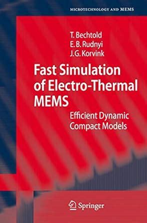 Fast Simulation of Electro-Thermal MEMS Efficient Dynamic Compact Models PDF