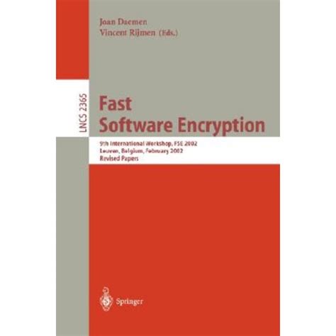 Fast Software Encryption 9th International Workshop, FSE 2002, Leuven, Belgium, February 4-6, 2002. Kindle Editon