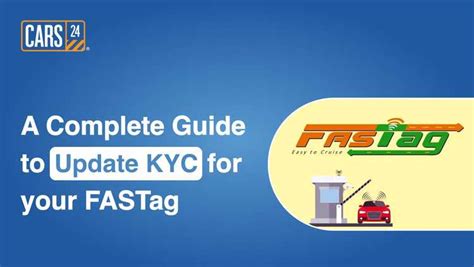 Fastag KYC: Drive with Confidence, Tag Responsibly