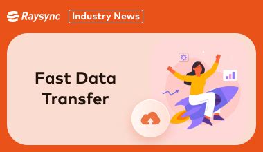 Faster Data Transfer: