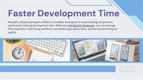 Faster Development Time: