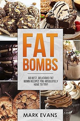 Fat Bombs 60 Best Delicious Fat Bomb Recipes You Absolutely Have to Try Volume 1 Epub