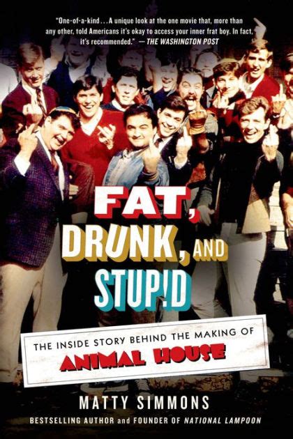 Fat Drunk and Stupid The Inside Story Behind the Making of Animal House Epub
