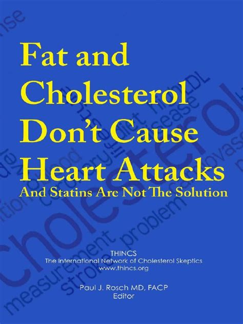 Fat and Cholesterol Don t Cause Heart Attacks and Statins Are Not The Solution Epub