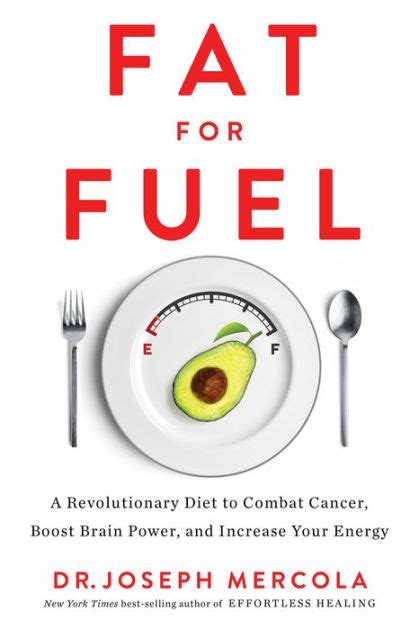 Fat for Fuel A Revolutionary Diet to Combat Cancer Boost Brain Power and Increase Your Energy Doc