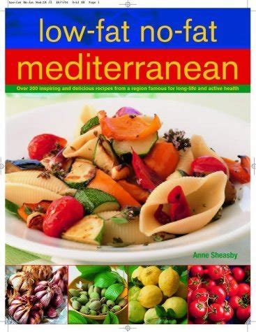 Fat-Free Mediterranean With 200 low-fat and no-fat authentic and delicious recipes from a region famous for long life and active health Epub