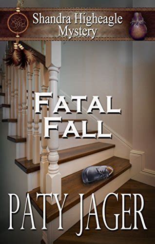 Fatal Fall A Shandra Higheagle Mystery Shandr Higheagle Mystery Volume 8 Kindle Editon