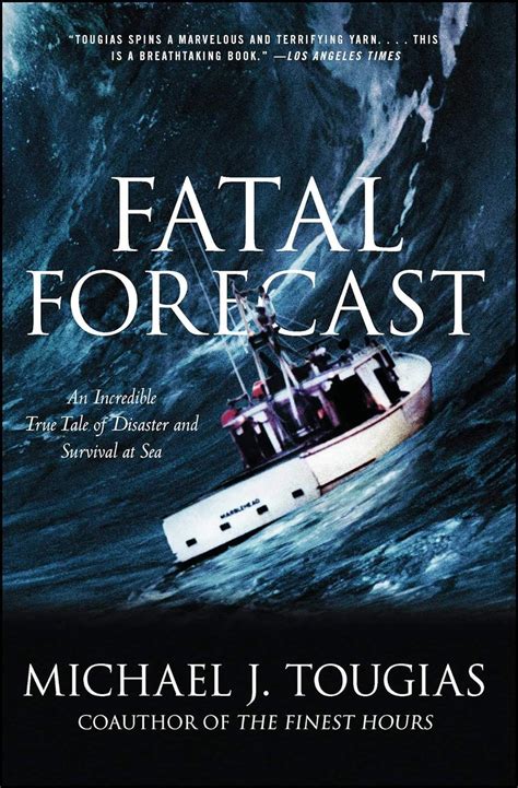 Fatal Forecast An Incredible True Tale of Disaster and Survival at Sea Epub